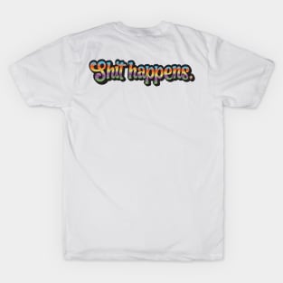 Shit Happens T-Shirt